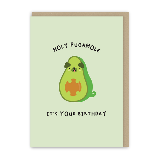 Holy Pugamole Birthday Card