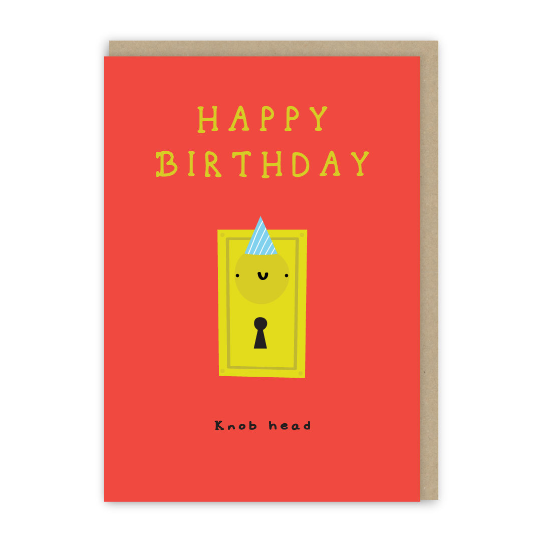 Knob Head Birthday Card