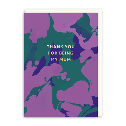 Thank You For Being My Mum Card