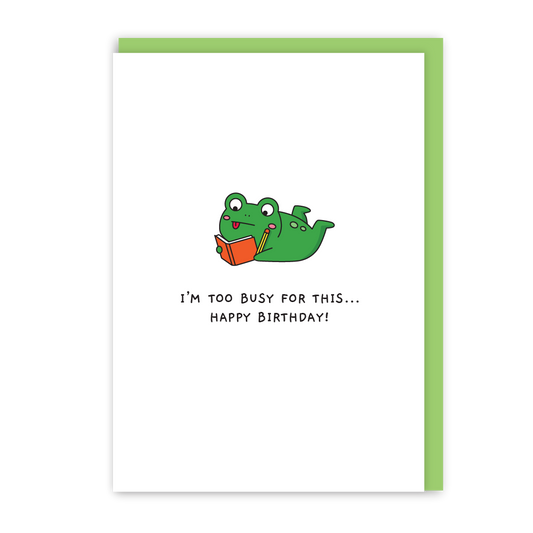 Too Busy For This Birthday Card